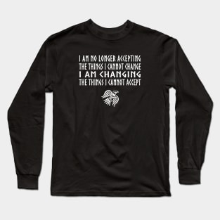 Viking wisdom, accept the change. Long Sleeve T-Shirt